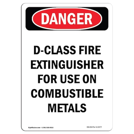 Signmission OSHA Danger Sign, D-Class Fire Extinguisher For, 18in X 12in Decal, 12" W, 18" L, Portrait OS-DS-D-1218-V-2377